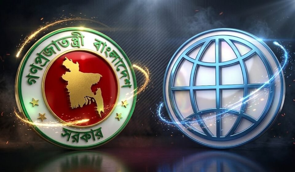 বিশ্বব্যাংকের সঙ্গে কাঠামোগত চুক্তি নিয়ে কাজ চলছে, জ্বালানির বাড়তি ব্যয় সামলাতে সহায়তার আবেদন